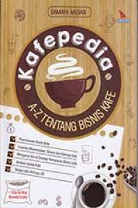 Image of Kafepedia A-Z tentang bisnis kafe